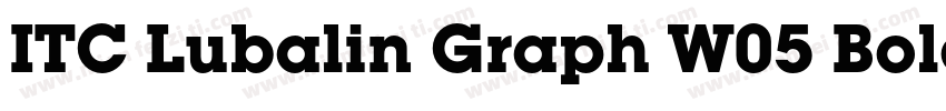 ITC Lubalin Graph W05 Bold字体转换